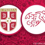 Prediksi Piala Dunia 2022: Serbia Vs Swiss