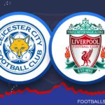 Prediksi Premier League 2022-23: Leicester City Vs Liverpool