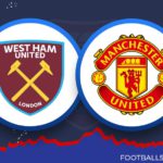 West Ham United Vs Manchester United