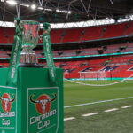 Carabao Cup quarter-final draw details – Two ties sorted and six to be still played out