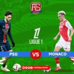 Paris Saint-Germain Vs AS Monaco