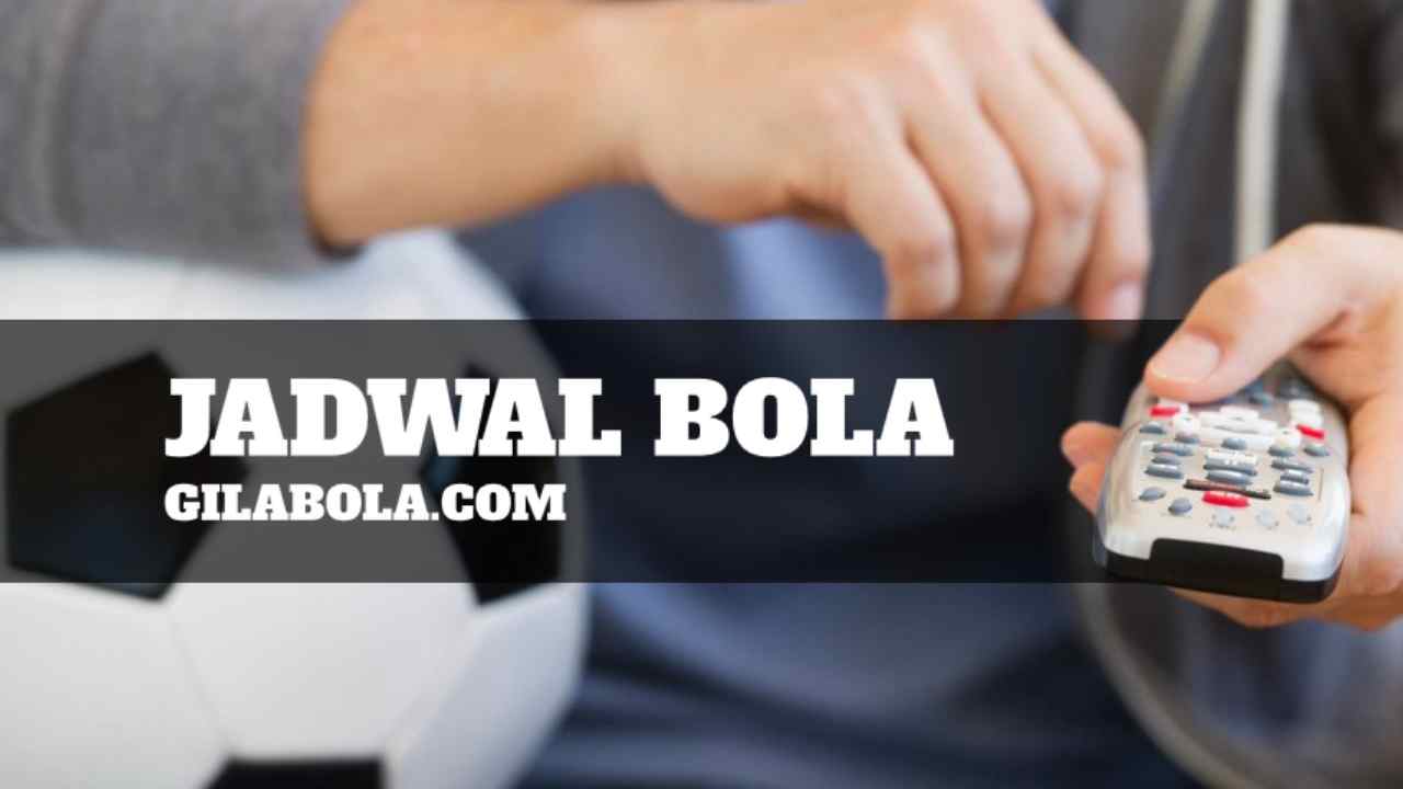 Jadwal Bola Malam Ini, Siaran Langsung Sepak Bola di TV Hari Ini